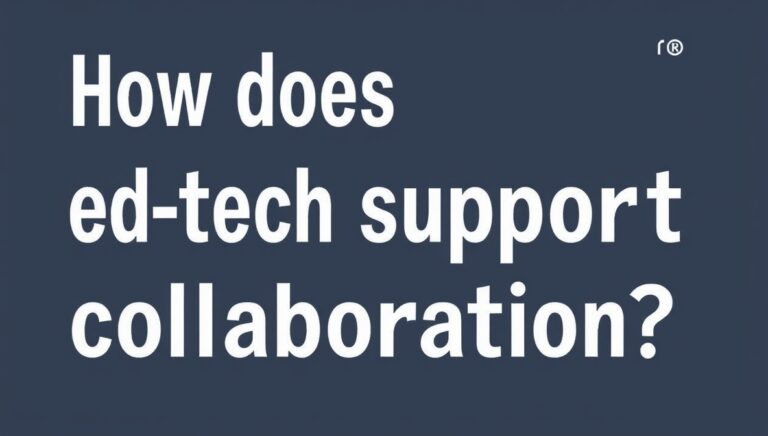 how does ed-tech support collaboration?